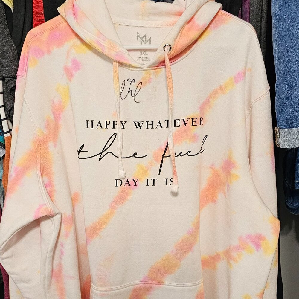 Matt Mathews Autographed Happy Whatever the f*ck Day it is Tie Dye Hoodie